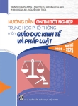 HƯỚNG DẪN ÔN THI TỐT NGHIỆP THPT MÔN GIÁO DỤC KINH TẾ VÀ PHÁP LUẬT (Năm học: 2024 - 2025)